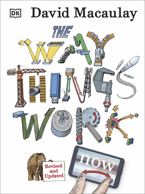 Title details for The Way Things Work Now by David Macaulay - Available